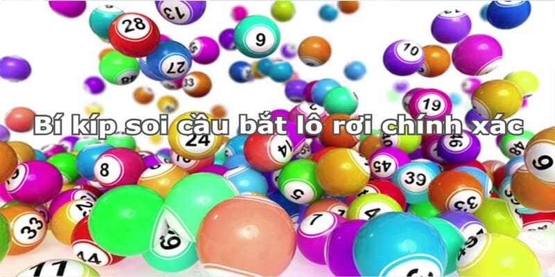 Cách Bắt Lô Rơi Chuẩn và những điều cần biết